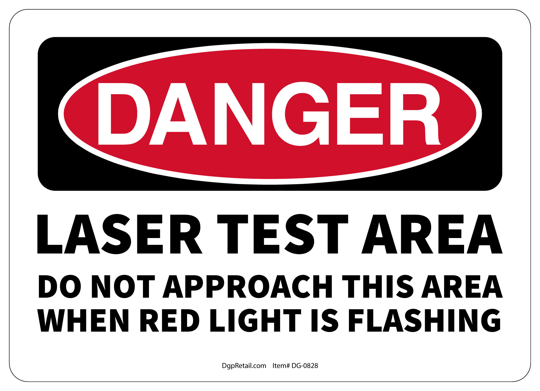 OSHA DANGER SAFETY SIGN LASER TEST AREA DO NOT APPROACH THIS AREA WHEN ...