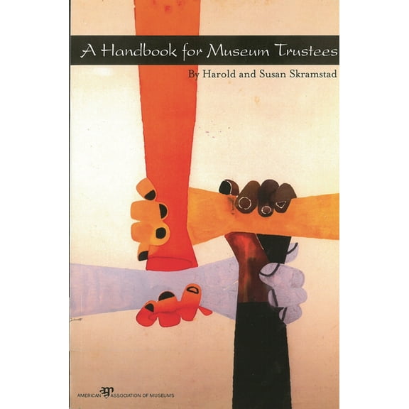 Handbook for Museum Trustees, (Paperback)
