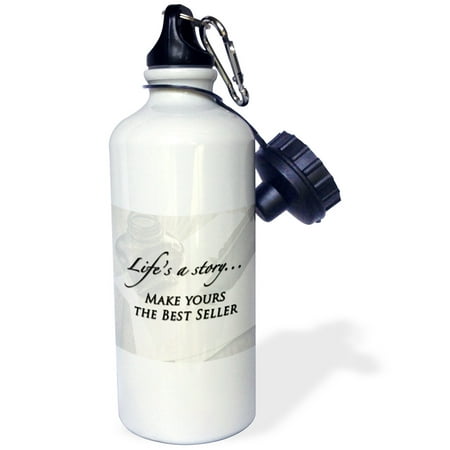 3dRose Lifes a story?Make yours the Best Seller, expression, Sports Water Bottle,