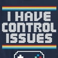 thumbnail image 3 of Instant Message - Gamer - I Have Control Issues - Toddler & Youth Short Sleeve Graphic T-Shirt, 3 of 6