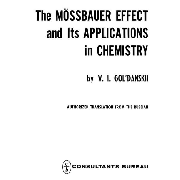 The Mössbauer Effect and Its Applications in Chemistry, (Paperback)