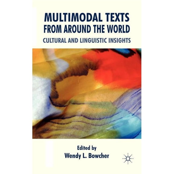 Multimodal Texts from Around the World: Cultural and Linguistic Insights, (Hardcover)