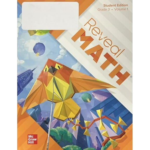 Pre-Owned Reveal Math Student Edition, Grade 3, Volume 1 (Reveal Math Elementary), 9780076659340, 0076659348, Paperback, 1 edition