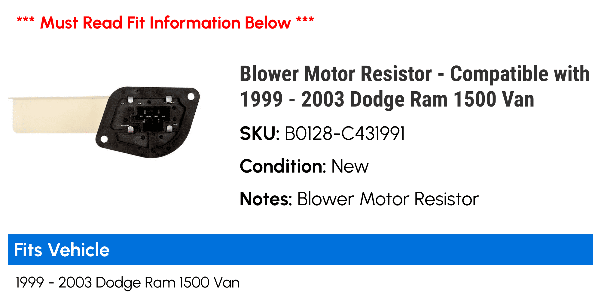 Blower Motor Resistor - Compatible with 1999 - 2003 Dodge Ram 1500 Van 2000 2001 2002