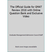 The Official Guide for GMAT Review 2016 with Online Question Bank and Exclusive Video, Used [Paperback]