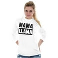 thumbnail image 3 of Funny Mama Llama Mothers Day Pun Women's Long Sleeve T Shirt Brisco Brands S, 3 of 6
