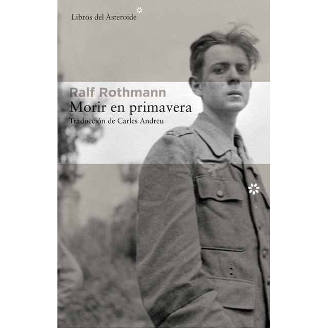 Morir en primavera Libros del Asteroide 9788416213849