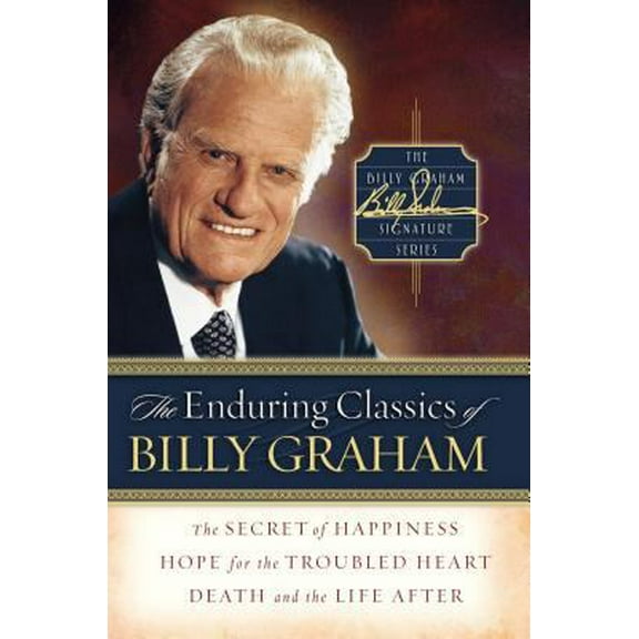 Pre-Owned The Enduring Classics of Billy Graham (Hardcover) 0849918219 9780849918216