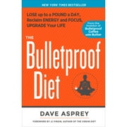 Pre-Owned The Bulletproof Diet: Lose Up to a Pound a Day, Reclaim Energy and Focus, Upgrade Your (Paperback 9781623368388) by Dave Asprey, J J Virgin