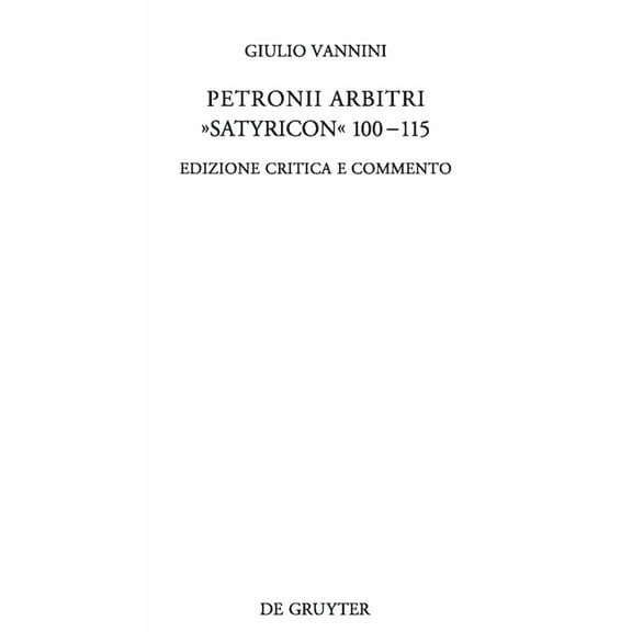 Beiträge Zur Altertumskunde Petronii Arbitri "Satyricon" 100-115, Book 281, (Hardcover)