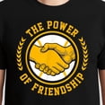 thumbnail image 3 of The Power Of Friendship T-Shirt – Positive Quote Theme – Unisex Gift for Friends, 3 of 6