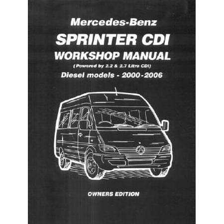 Mercedes-Benz Sprinter CDI Workshop Manual : Diesel