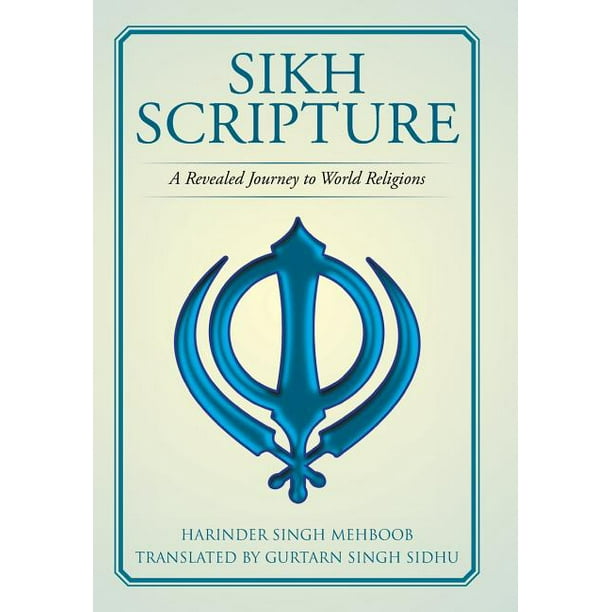 Sikh Scripture A Revealed Journey to World Religions (Hardcover