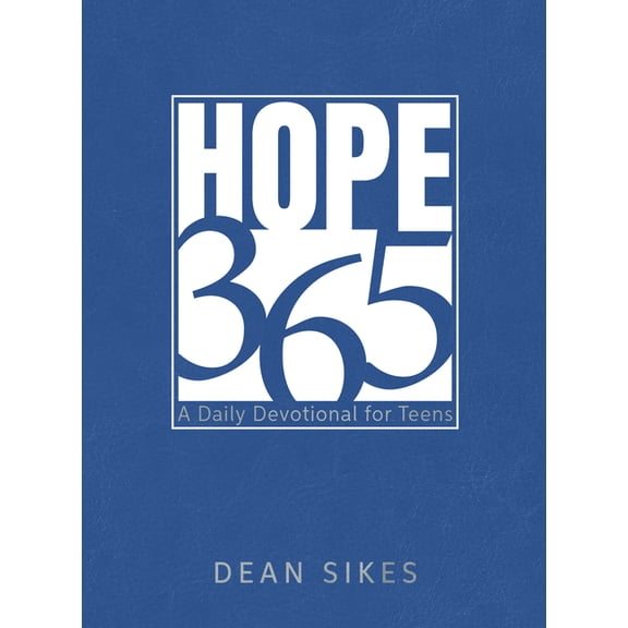 Hope 365: A Daily Devotional for Teens, (Hardcover)