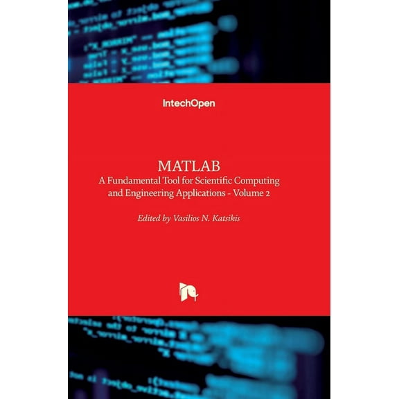 MATLAB : A Fundamental Tool for Scientific Computing and Engineering Applications - Volume 2 (Hardcover)