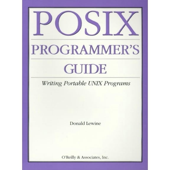 Pre-Owned POSIX Programmers Guide (Paperback) 0937175730 9780937175736