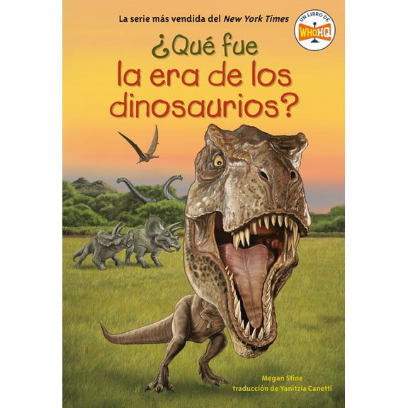 Â¿QuÃ© Fue? Â¿QuÃ© Fue La Era de Los Dinosaurios? (What Was the Age of the Dinosaurs? Spanish Edition), (Paperback)