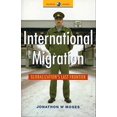 thumbnail image 1 of International Migration: Globalization's Last Frontier (Global Issues), 1 of 1