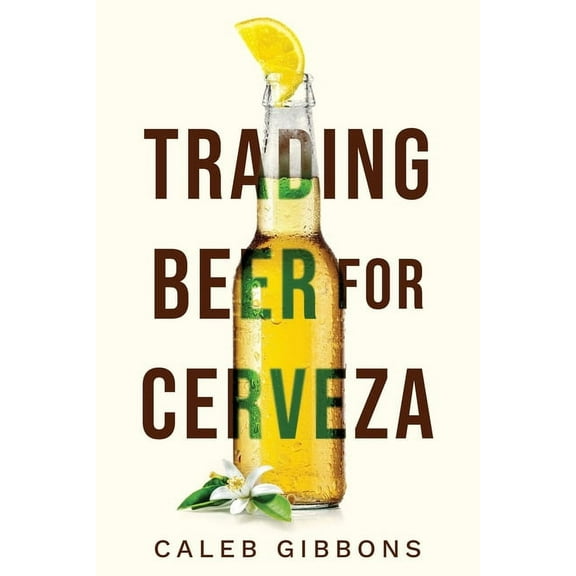 Trading Beer for Cerveza (Paperback)