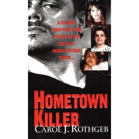 Pre-Owned Hometown Killer (Unknown) 0786016531 9780786016532