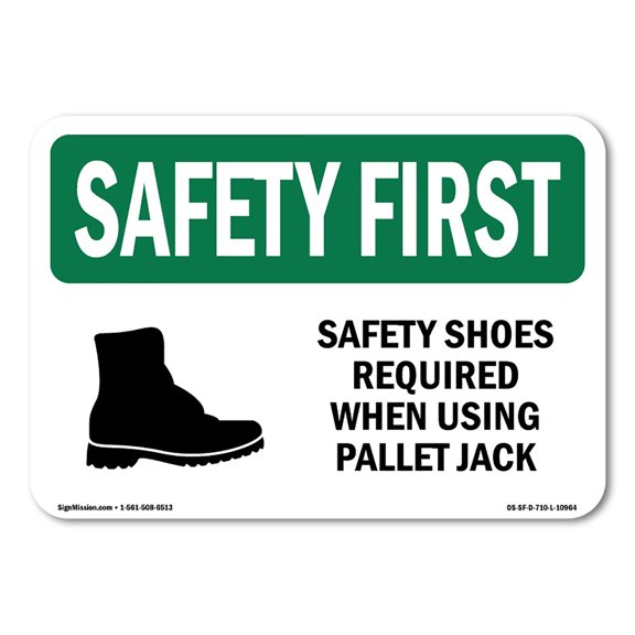 OSHA SAFETY FIRST Sign - Safety Shoes Required When Using With Symbol | Plastic Sign | Protect Your Business, Work Site, Warehouse | Made in the USA