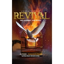 Unrestricted Revival: Release the Dove, (Hardcover)