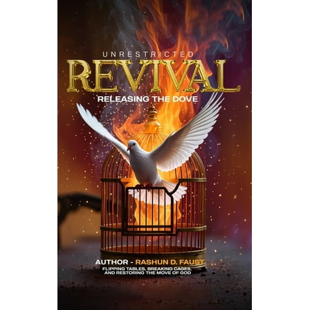 Unrestricted Revival: Release the Dove, (Hardcover)
