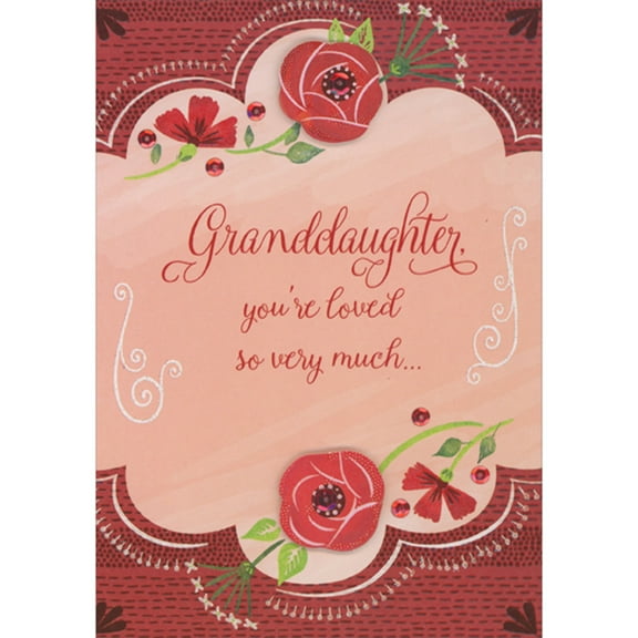 Designer Greetings Granddaughter, You're Loved So Very Much: 3D Flowers with Red Sequins Hand Decorated Valentine's Day Card for Granddaughter
