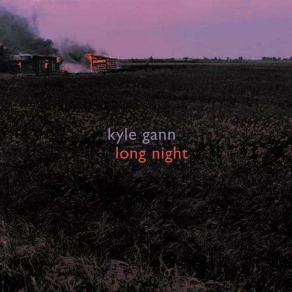 Kyle Gann - Long Night - Music & Performance - CD