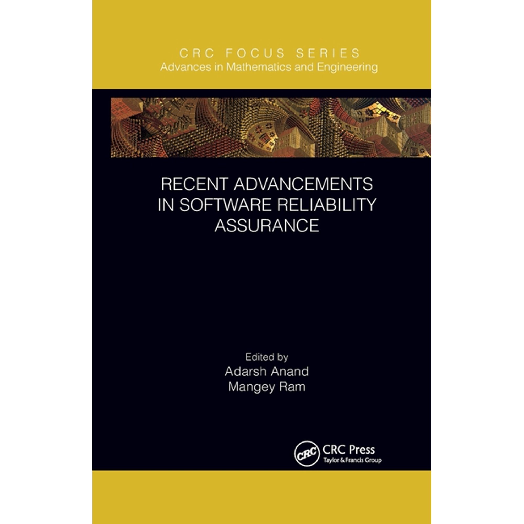 Advances in Mathematics and Engineering Recent Advancements in Software Reliability Assurance (Paperback)