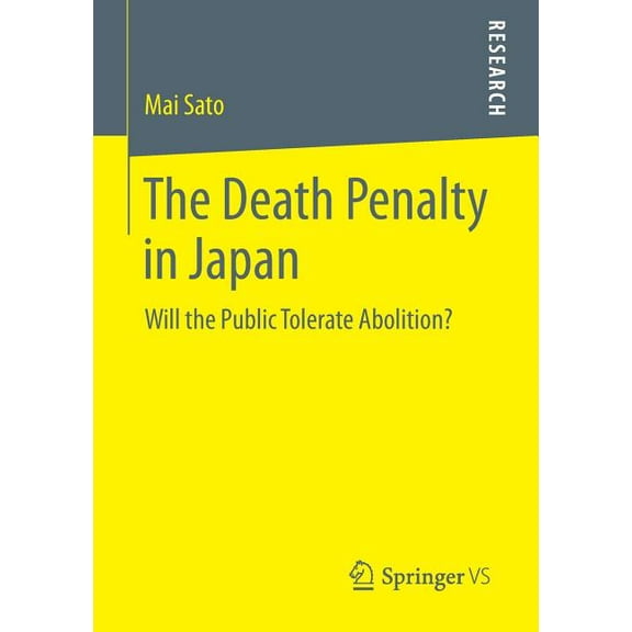 The Death Penalty in Japan: Will the Public Tolerate Abolition?, (Paperback)