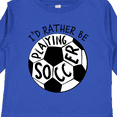 thumbnail image 4 of Inktastic I'd Rather Be Playing Soccer Boys or Girls Long Sleeve Toddler T-Shirt, 4 of 5