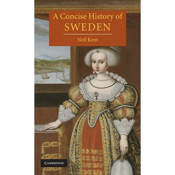 Cambridge Concise Histories A Concise History of Sweden, (Hardcover)