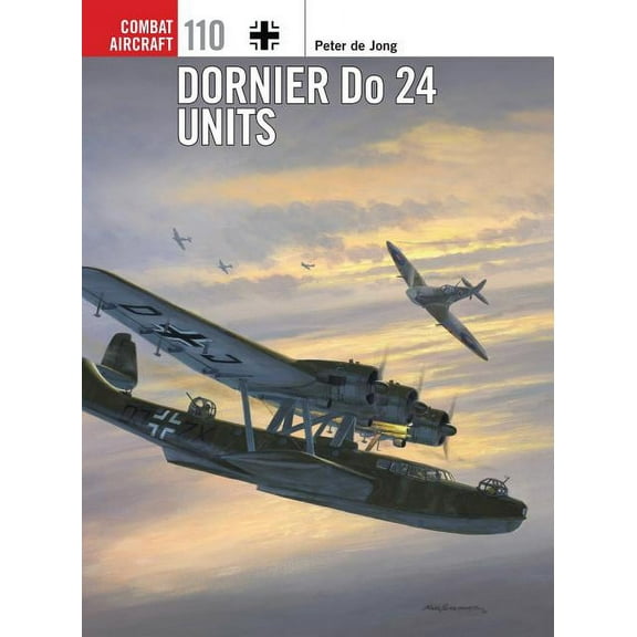 Combat Aircraft: Dornier Do 24 Units (Series #110) (Paperback)