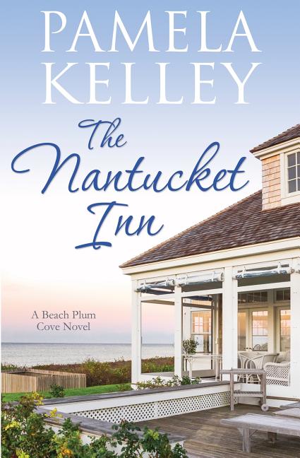 The Nantucket Inn  Beach Plum Cove   Paperback  0991243536 9780991243532 Pamela M Kelley