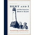 thumbnail image 2 of Pre-Owned Bert and I: And Other Stories from Down East (Paperback) 1608934004 9781608934003, 2 of 2
