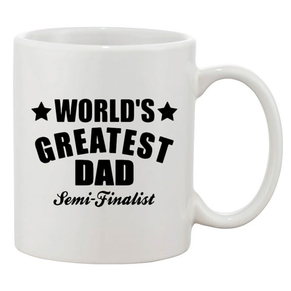 Worlds Greatest Dad Best Father Gift Funny DT White Coffee 11 Oz Mug