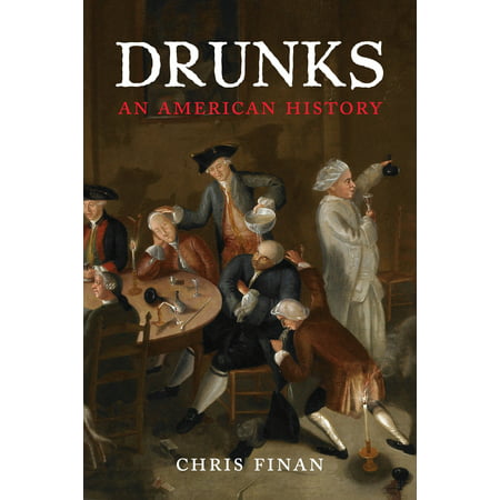 Drunks : An American History