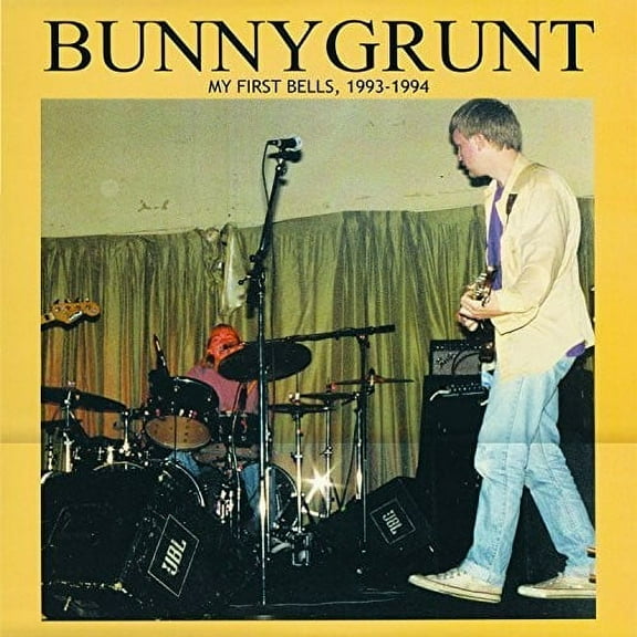 Bunnygrunt - My First Bells 1993-1994 - Music & Performance - Vinyl