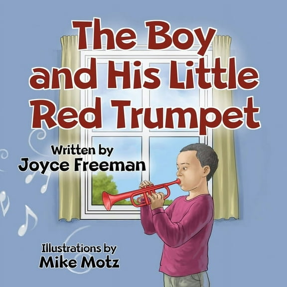 The Rainbow of Life The Boy and His Little Red Trumpet, Book 1, (Paperback)