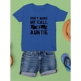 thumbnail image 3 of Don't Make Me Call Auntie T-Shirt Juniors -Smartprints Designs,  Large, 3 of 4