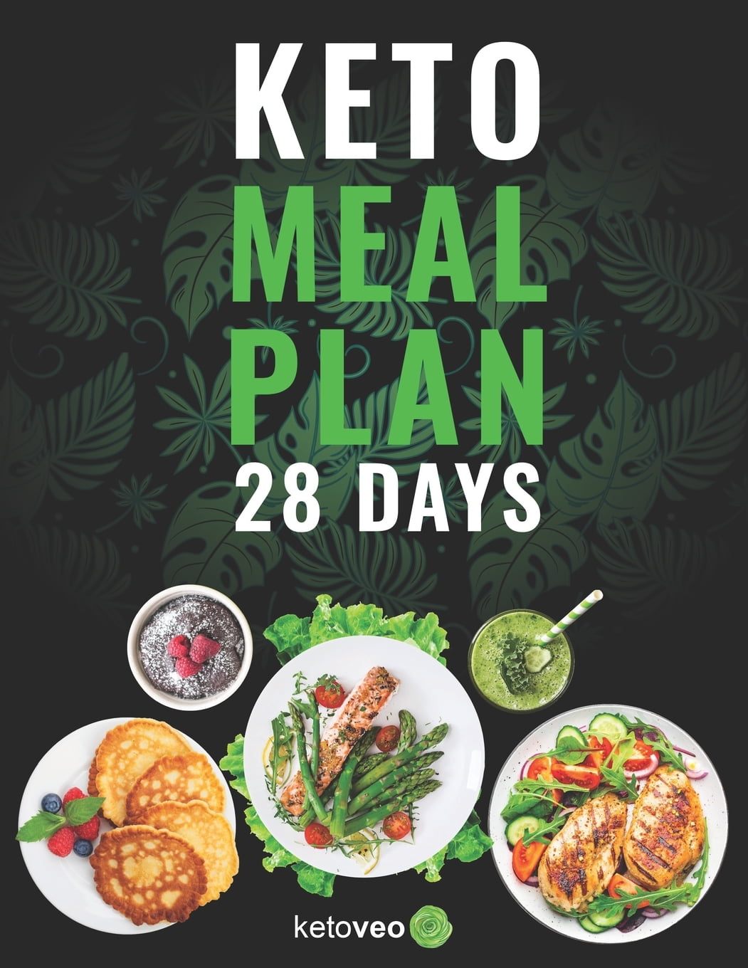 Keto Meal Plan 28 Days: For Women and Men On Ketogenic Diet - Easy Keto