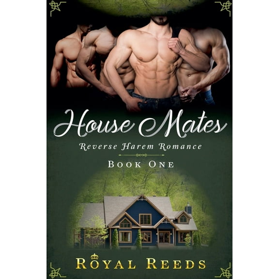 House Mates House Mates: Reverse Harem Romance, Book 1, (Paperback)