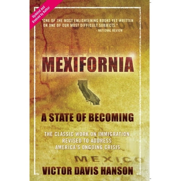 Pre-Owned Mexifornia: A State of Becoming (Paperback) 1594032173 9781594032172