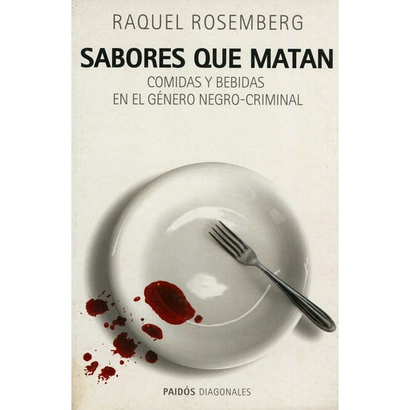 SABORES QUE MATAN PAIDOS MEXICO Raquel Rosenberg
