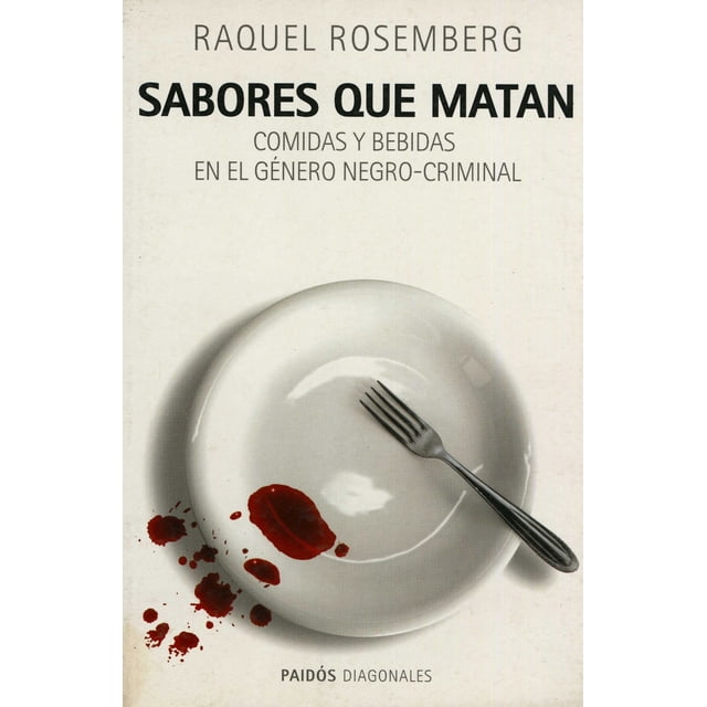 SABORES QUE MATAN PAIDOS MEXICO Raquel Rosenberg