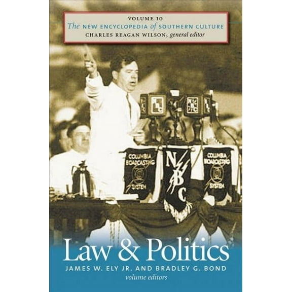 New Encyclopedia of Southern Culture: Law and Politics (Paperback)