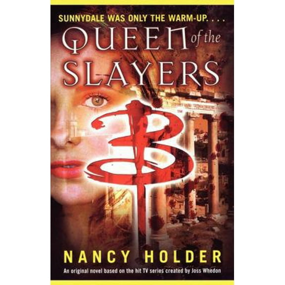 Pre-Owned Queen of the Slayers (Buffy the Vampire Slayer) (Paperback) 1416902414 9781416902416