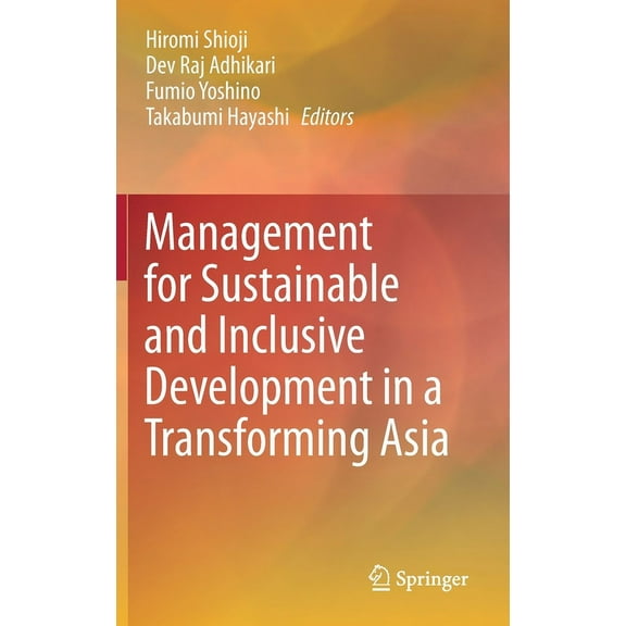 Management for Sustainable and Inclusive Development in a Transforming Asia, (Hardcover)