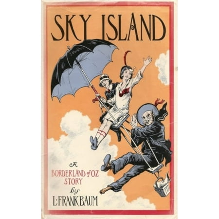 Sky Island: Being the Further Exciting AdventTheir Visit to the Sea Fairies - (Best Places To Visit In Long Island)
